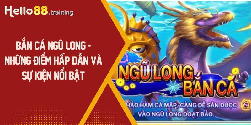 Bắn Cá Ngũ Long