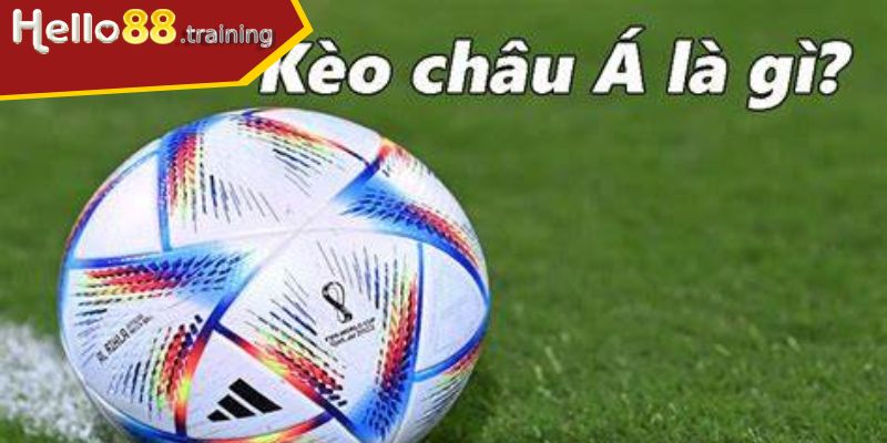 Giải thích Kèo Châu Á là gì?