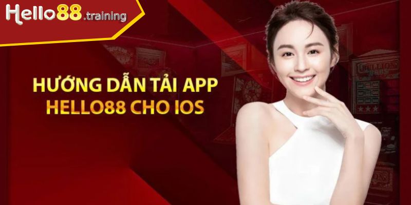 Hướng dẫn tải App Hello88 cho hệ điều hành IOS