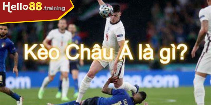 Kinh nghiệm chơi Kèo Châu Á hiệu quả