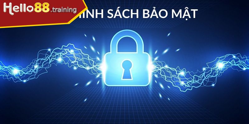 Những nội dung trong chính sách bảo mật Hello88