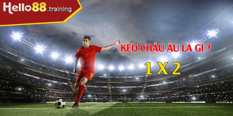 Yếu tố ảnh hưởng đến kết quả Kèo Châu Âu